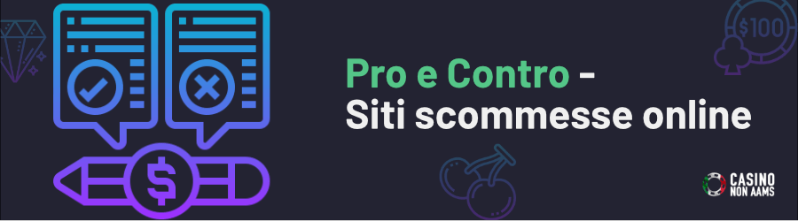 Pro e Contro - Siti scommesse online