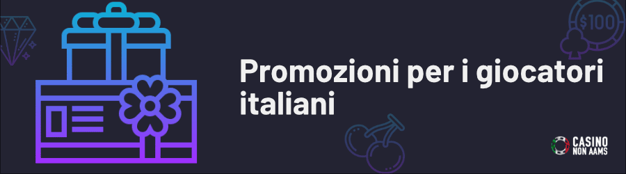 Promozioni per i giocatori italiani