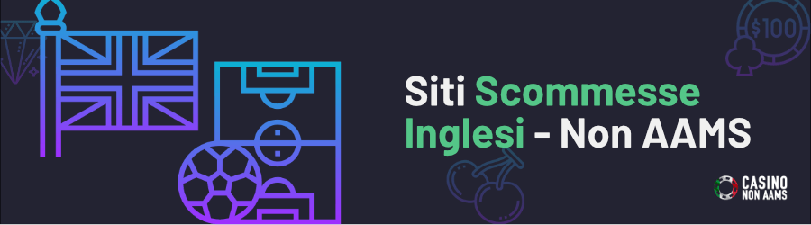 Siti Scommesse Inglesi - Non AAMS